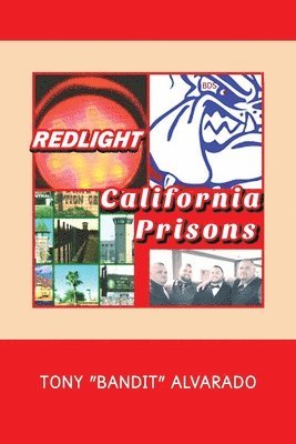 Redlight: California Prisons 1