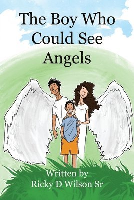 The Boy Who Could See Angels 1