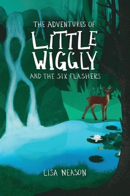 bokomslag The Adventures of Little Wiggly and the Six Flashers