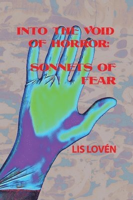 Into the Void of Horror: Sonnets of Fear 1