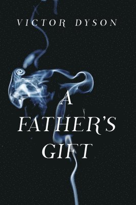 A Father's Gift 1