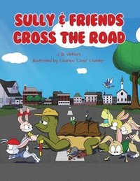 bokomslag Sully & Friends Cross the Road