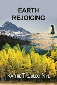 bokomslag Earth Rejoicing