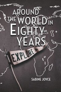 bokomslag Around the World in Eighty Years