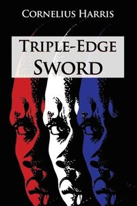 bokomslag Triple-Edge Sword