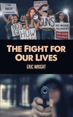 The Fight for Our Lives 1