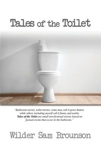 bokomslag Tales of the Toilet