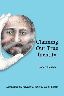 Claiming Our True Identity 1