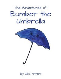 bokomslag The Adventures of Bumber the Umbrella