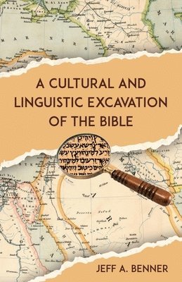 bokomslag Cultural and Linguistic Excavation of the Bible