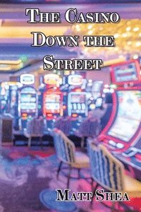 bokomslag The Casino Down the Street