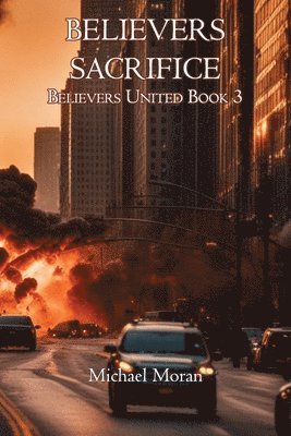 Michael Moran - Believers Sacrifice, Häftad