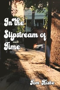 bokomslag In the Slipstream of Time