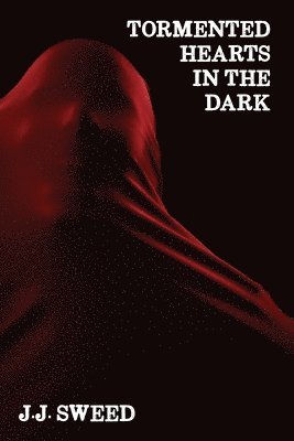 bokomslag Tormented Hearts in the Dark