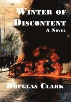 Douglas Clark - Winter of Discontent, Inbunden