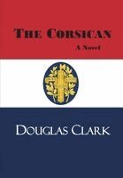 Douglas Clark - Corsican, Inbunden
