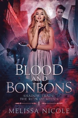 Melissa Haag, Nicolette Pierce, M J Haag - Blood and Bonbons, Häftad