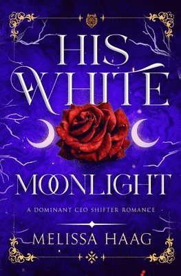 Melissa Haag - His White Moonlight, Häftad