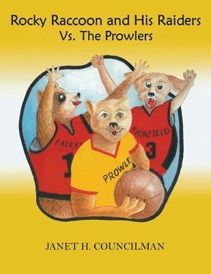 bokomslag Rocky Raccoon and His Raiders Vs. The Prowlers