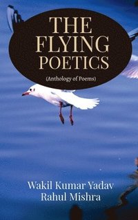 bokomslag The Flying Poetics