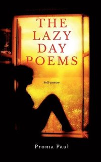 bokomslag The Lazy Day Poems