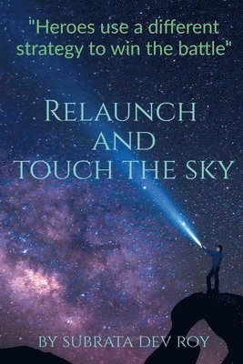 Relaunch and Touch the Sky 1