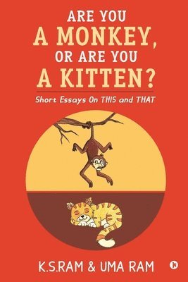 Are You A Monkey, Or Are You A Kitten? 1