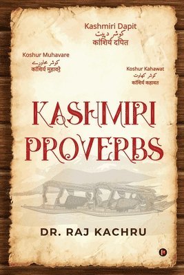 Raj Kachru, Dr Raj Kachru, Dr. Raj Kachru, Raj Kachru - Kashmiri Proverbs, Häftad