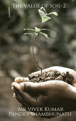 The value of soil-2 1