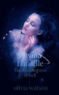 bokomslag Davina Danielle the enchantress of hell