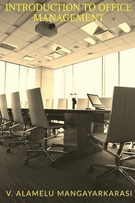 Alamelu Mangayarkarasi - Introduction to Office Management, Häftad