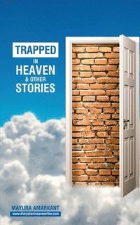 bokomslag Trapped In Heaven and other stories
