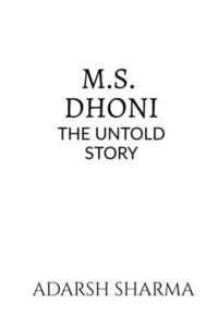 bokomslag M.S. Dhoni -the Untold Story