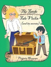 bokomslag The Tattle Tale Violin (and its secrets)