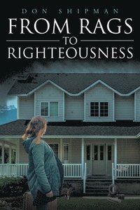 bokomslag From Rags to Righteousness