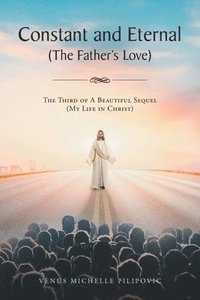 bokomslag Constant and Eternal (The Father's Love)