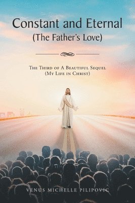 Constant and Eternal (The Father's Love) 1