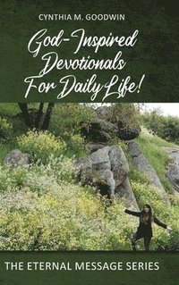 bokomslag God-Inspired Devotionals for Daily Life!