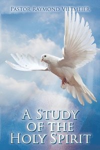 bokomslag A Study of the Holy Spirit