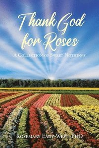 bokomslag Thank God for Roses