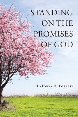 Standing on the Promises of God 1