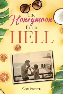 Cece Poister - Honeymoon from Hell, Häftad