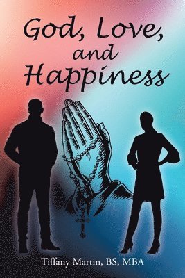 God, Love, and Happiness 1