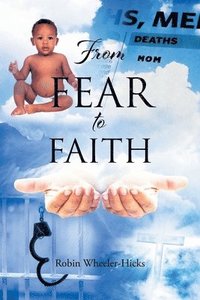 bokomslag From Fear to Faith