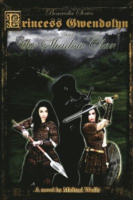 Princess Gwendolyn and the Shadow Clan 1