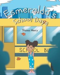bokomslag Esmeralda's School Days