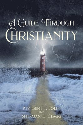 bokomslag A Guide Through Christianity