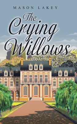 The Crying Willows 1