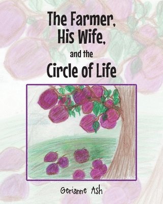 The Farmer, His Wife, and the Circle of Life 1