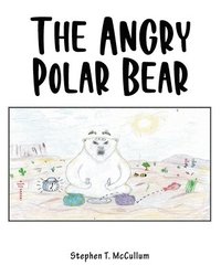 bokomslag The Angry Polar Bear